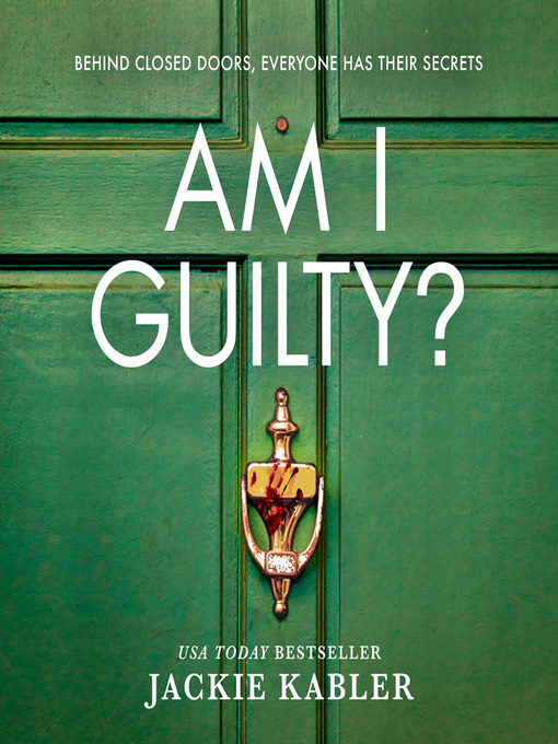 Title details for Am I Guilty? by Jackie Kabler - Available